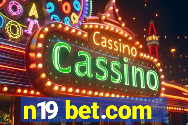 n19 bet.com